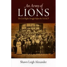 An Army of Lions: The Civil Rights Struggle Before the NAACP