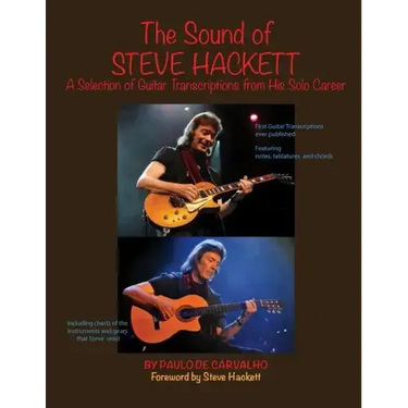 The Sound of Steve Hackett: A selection of guitar transcriptions from his solo career