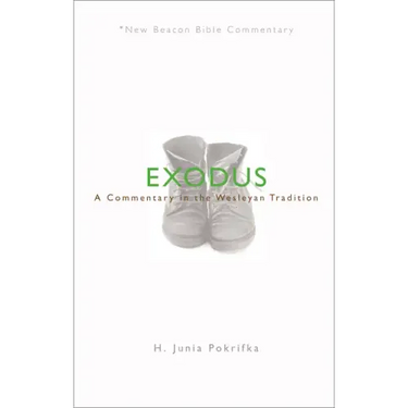 Nbbc, Exodus: A Commentary in the Wesleyan Tradition