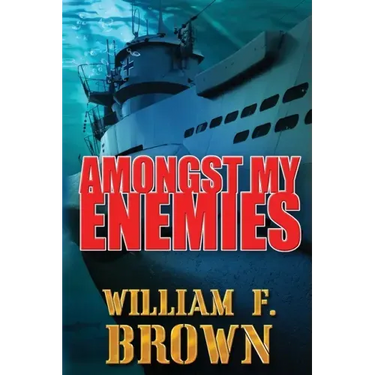Amongst My Enemies: A Cold War Spy vs Spy Action Thriller