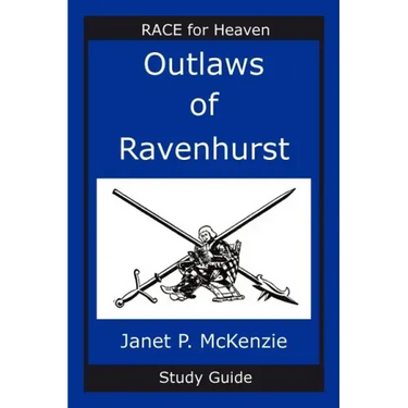 Outlaws of Ravenhurst Study Guide