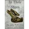 In Their Shoes: The Long Walk Away