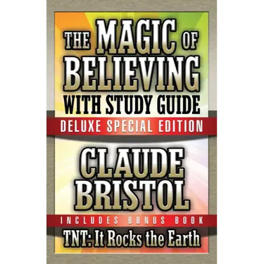 The Magic of Believing & Tnt: It Rocks the Earth with Study Guide: Deluxe Special Edition