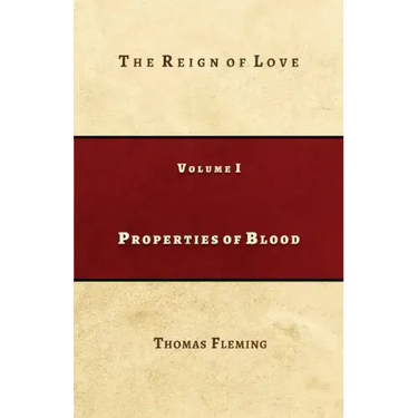 Properties of Blood: The Reign of Love