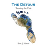 The Detour: Turning the Tide