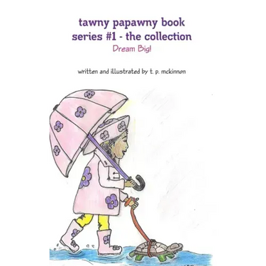 Tawny Papawny Book Series #1 - The Collection - Dream Big!