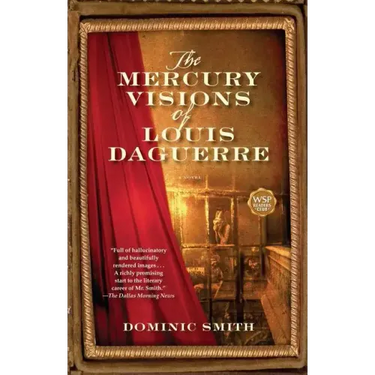 The Mercury Visions of Louis Daguerre