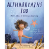 Alphabreaths Too: More ABCs of Mindful Breathing