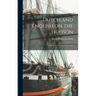 Dutch and English on the Hudson: A Chronicle of Colonial New York