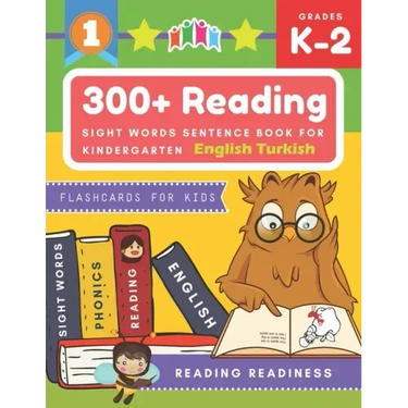 300+ Reading Sight Words Sentence Book for Kindergarten English Turkish Flashcards for Kids: I Can Read several short sentences building games plus le