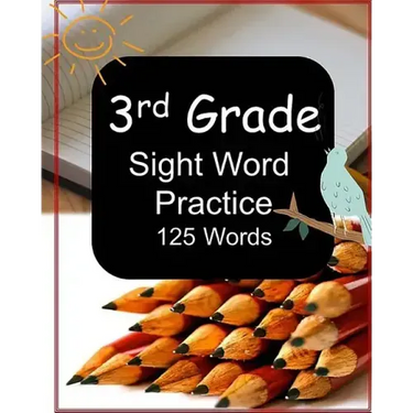 3rd Grade Sight Word Practice: 125 Words