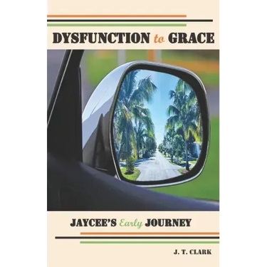 Dysfunction to Grace: Jaycee's Early Journey
