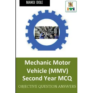 Mechanic Motor Vehicle Second Year MCQ