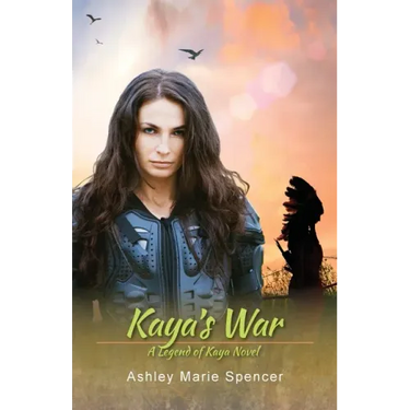 Kaya's War: A Legend of Kaya Novel