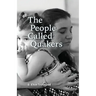 The People Called Quakers