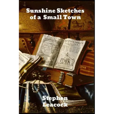 Sunshine Sketches of a Little Town