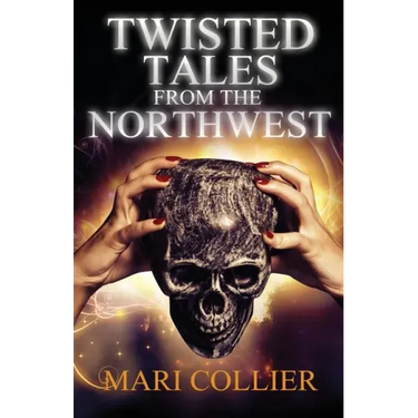 Twisted Tales From The Northwest