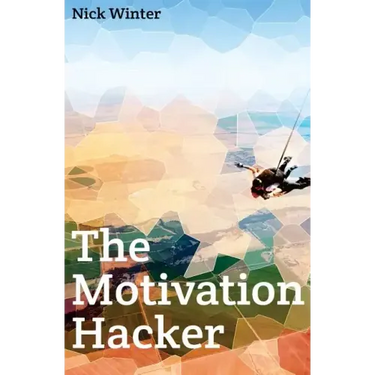 The Motivation Hacker