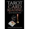 Tarot Card Reading: An Introduction: Beginners Guide Learning, The Ultimate Secret Of Professional Fortune Telling, Beginners Guide, Readi