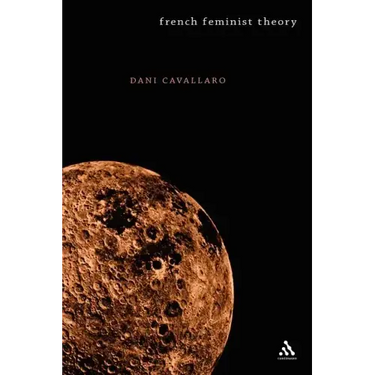 French Feminist Theory: An Introduction
