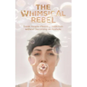 The Whimsical Rebel: Break People Pleasing Addiction without Becoming an Asshole