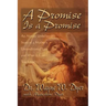 A Promise Is A Promise: An Almost Unbelievable Story of a Mother's Unconditional Love