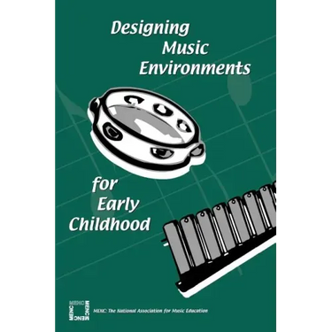 Designing Music Environments for Early Childhood