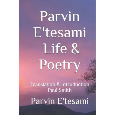 Parvin E'tesami: Life & Poetry