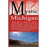 Mystic Michigan Part 7