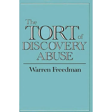 The Tort of Discovery Abuse