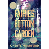 Fairies at the Bottom of the Garden