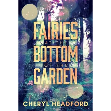 Fairies at the Bottom of the Garden