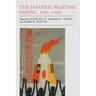 The Japanese Wartime Empire, 1931-1945