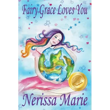 Fairy Grace Loves You (Children's Book about a Fairy and Divine Grace, Picture Books, Preschool Books, Ages 2-8, Kindergarten, Toddler Books, Kids Boo