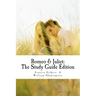 Romeo and Juliet: The Study Guide Edition: Complete text with parallel translation & integrated study guide