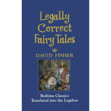 Legally Correct Fairy Tales