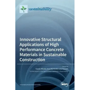 Innovative Structural Applications of High Performance Concrete Materials in Sustainable Construction