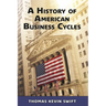 A History of American Business Cycles