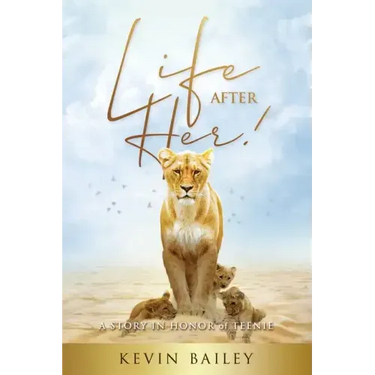 Life After Her: A Story in Honor of Teenie