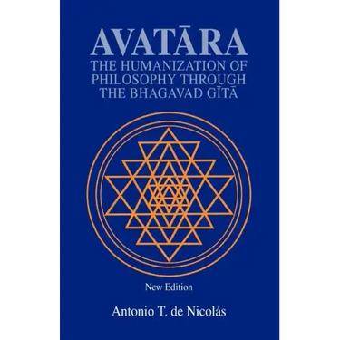 Avatara: The Humanization of Philosophy Through the Bhagavad Gita