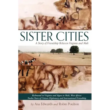 Sister Cities: A Story of Friendship Between Virginia and Mali
