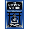 The Power Within: Discovering the Path to Elite Goaltending