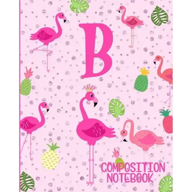 Composition Notebook B: Pink Flamingo Initial B Composition Wide Ruled Notebook