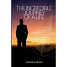 The Incredible Journey of a Life