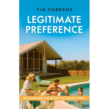 Legitimate Preference: Reclaiming the Right to One's Own