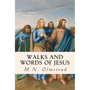 Walks and Words of Jesus