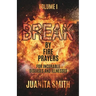 Break by Fire Prayers
