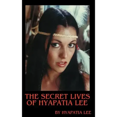 The Secret Lives of Hyapatia Lee