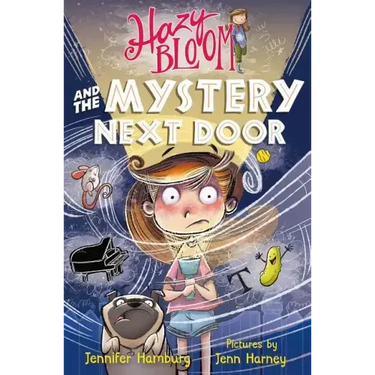 Hazy Bloom and the Mystery Next Door
