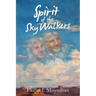Spirit of the Sky Walkers